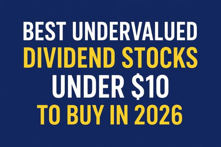 Best Undervalued Dividend Stocks Under $10 to Buy in 2026